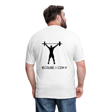 Load image into Gallery viewer, I'm Fatherless But...T-Shirt (Men) Because I Can - white