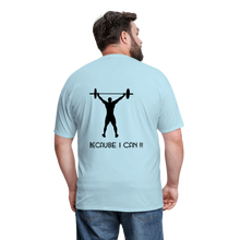 Load image into Gallery viewer, I'm Fatherless But...T-Shirt (Men) Because I Can - powder blue