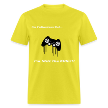 Load image into Gallery viewer, Men's Fatherless T-Shirt I'm Still The King - yellow
