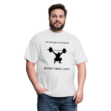 Load image into Gallery viewer, I'm Fatherless But...T-Shirt (Men) Because I Can - white
