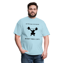 Load image into Gallery viewer, I'm Fatherless But...T-Shirt (Men) Because I Can - powder blue
